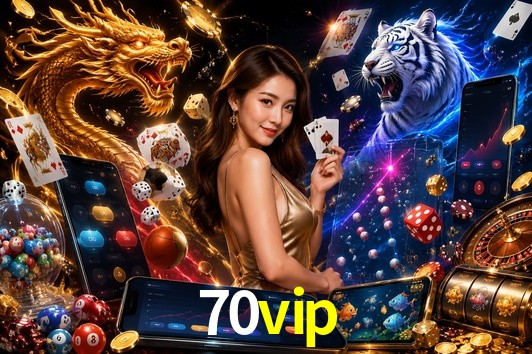 Welcome Bonus 70vip
