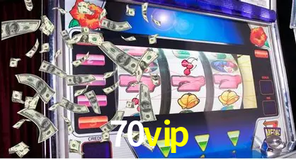 Descubra o Mundo do Cassino Online com 70vip